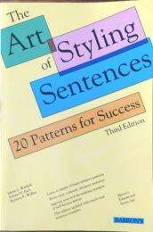 The Art of Styling Sentences: 20 Patterns for Success