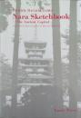 Nara sketchbook : the ancient capital (奈良のスケッチ)