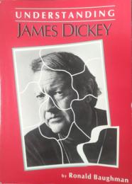 Understanding James Dickey