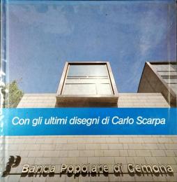 Con gli ultimi disegni di Carlo Scarpa : BANCA POPOLARE DI GEMONA