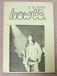 ミニコミ「how to. ハウトウ」NO.5(1972/2/2)※「rockin'on」創刊メンバーや武田和夫(ブルース・クリエイション)らが携わったミニコミ誌