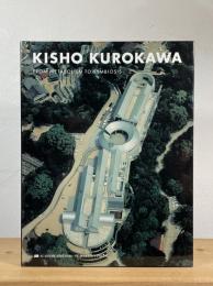 Kisho Kurokawa：From Metabolism to Symbiosis