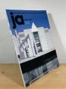 JA : The Japan architect　international edittion of shinkenchiku