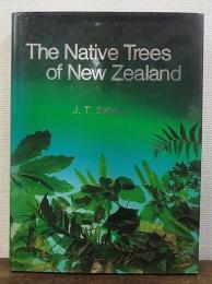 The Native Trees of New Zealand