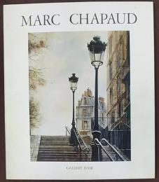 マルク・シャポー展　Marc Chapaud