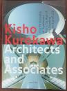 Kisho Kurokawa Architects and Associates : the philosophy of symbiosis from the age of the machine to the age of life
