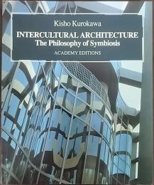 Intercultural architecture : the philosophy of symbiosis