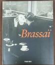 Brassaï, Paris : 1899-1984 : Brassaï's universal art