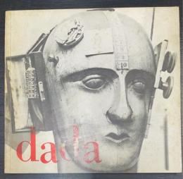 Dada / ダダ展　 世界のダダ運動の記録