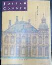 「鹿鳴館の建築家 ジョサイア・コンドル展」図録 / Josiah Conder: A Victorian English Architect in Meiji Japan