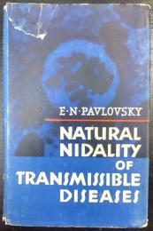 NATURAL NIDALITY OF TRANSMISSIBLE DISEASES
