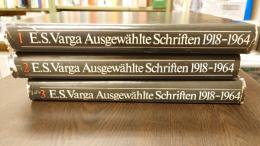 Ausgewahlte Schriften 1918-1964.　1 Bnad: Der Beginn der Allgemeinen Krise des Kapitalismus. 2 Band: Die Wirtschaftskrisen. 3 Band: Der Kapitalismus nach dem zweiten Weltkrieg.　3冊　英文