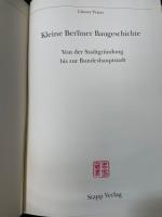 Kleine Berliner Baugeschichte< Von der Stadtgrundung bis zur　Bundeshauptstadt >