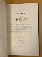 The Theory of Credit.  Volume I. Volume II./1. Volume II/2.   2 vols.(in 3.)  complete set 計3冊（英文　マクラウド：信用論）