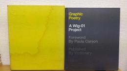 Graphic Poetry: A Wig-01 Project