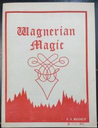 Wagnerian Magic