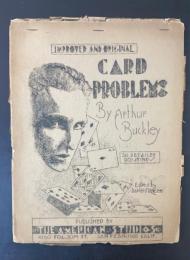 IMPROVED AND ORIGINAL CARD PROBLEMS by ARTHUR BUCKLEY
