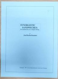 Synergistic Sandwiches: Six Sandwiches in a Single Sitting