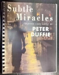 ubtle Miracles FURTHER CARD MAGIC BY PETER DUFFIE