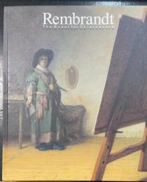 レンブラント = Rembrandt : 光の探求/闇の誘惑