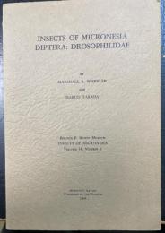 INSECTS OF MICRONESIA　DIPTERA: DROSOPHILIDAE　（INSECTS OF MICRONESIA　VOLUME 14, NUMBER 6）