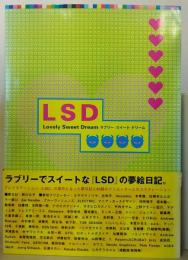 ラブリー・スイート・ドリーム  LSD Lovely sweet dream