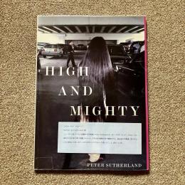 HIGH AND MIGHTY Peter Sutherland ピーター・サザーランド 写真集 SUPER LABO 500部限定