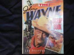 THE　JOHN　WAYNE　SCRAPBOOK