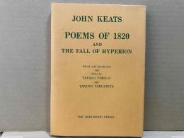 キーツ詩集　John Keats Poms of 1820 and The Fall of Hyperion