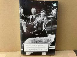 The Theory of the Leisure Class (Penguin Classics) 