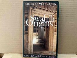 Swahili Origins: Swahili Culture and the Shungwaya Phenomenon (Eastern African Studies)（英文）