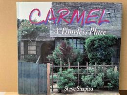 Carmel : A Timeless Place（英文）