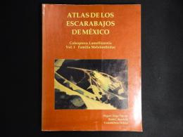 Atlas de los escarabajos de México: Coleoptera: Lamellicornia Vol. I Familia Melolonthidae
