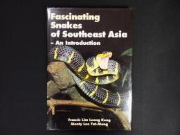 【洋書】Fascinating snakes of Southeast Asia: An introduction