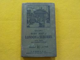 BACON'S  RUBY  MAP  of  LONDON  & SUBURBS 
WITH  INDEX AND STRANGER'S GUIDE