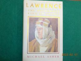 英文　LAWRENCE THE UNCROWNED KING OF ARABIA