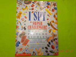 英文　I SPY SUPER CHALLENGER !
A BOOK OF PICTURE RIDDLES