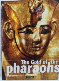The Gold of the Pharaohs　黄金のファラオ　ツタンカーメン エジプト
