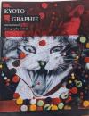 kyoto graphie 国際写真フェスティバル2018　図録　 深瀬昌久　宮崎いず美　森田具海　小野規　中川幸夫
