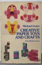 Creative Paper Toys and Crafts(Dover Craft Books)【全編英語】