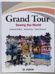 Grand Tour Seeing the World /新たな時代への扉