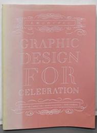 お祝いのデザイン　GRAPHIC DESIGN FORCELEBRATION