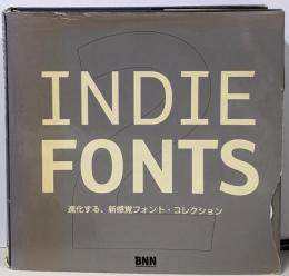 INDIEFONTS〈2〉進化する、新感覚フォント・コレクション