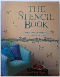 The Stencil Book: With over 30Stencils to Cut Out or Trace
