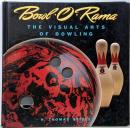 Bowl-O-Rama: The Visual Artsof Bowling (Recollectibles)