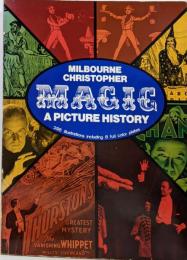 Magic: A Picture History