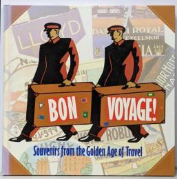 Bon Voyage: Souvenirs from theGolden Age of Travel(Recollectibles)