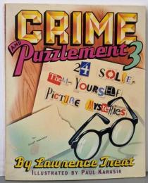 Crime and Puzzlement 3: 24Solve-Them-Youself PictureMysteries