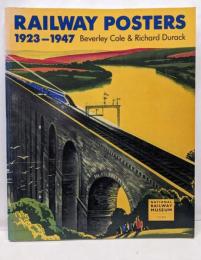 Railway Posters 1923-1947:From the Collection of theNational Railway Museum, York