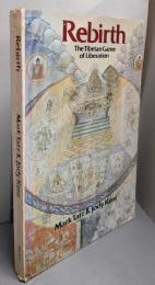 Rebirth: The Tibetan game ofliberation